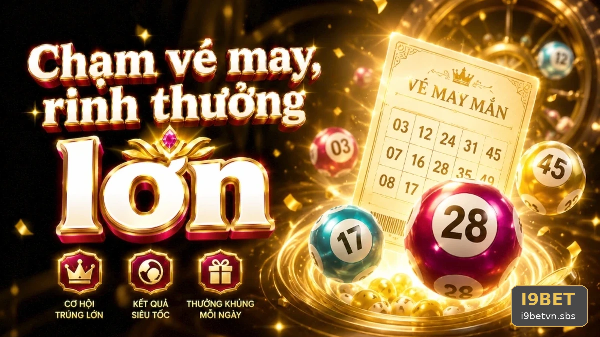 Khung Viền In Trên Vé Số: Giải Mã Cơ Chế Dò Kết Quả Xổ Số I9BET